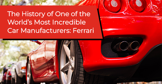 The history of one of the world’s most incredible car manufacturers: Ferrari