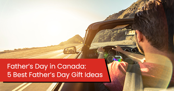 Father’s Day in Canada: 5 Best Father’s Day Gift Ideas