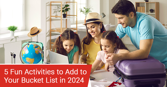 5 Fun Activities to Add to Your Bucket List in 2024